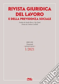 Rivista giuridica del lavoro e della previdenza sociale (2021). Vol. 1: Gennaio-marzo libro