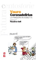 Coronadelirius. La pandemia in vignetta libro