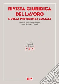 Rivista giuridica del lavoro e della previdenza sociale (2021). Vol. 2 libro