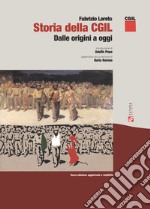 Storia della CGIL. Dalle origini ad oggi libro