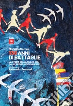 136 anni di battaglie. La storia della Fillea Cgil dalle origini ai giorni nostri libro