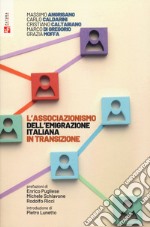 L'associazionismo dell'emigrazione italiana in transizione libro