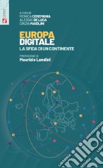 Europa digitale. La sfida di un continente libro