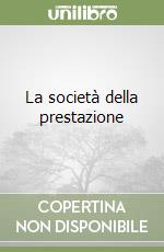 La società della prestazione libro