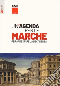 Un'agenda per le Marche libro