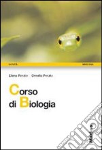 Corso di biologia. Per le Scuole superiori libro