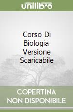 Corso Di Biologia Versione Scaricabile libro