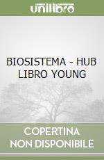 BIOSISTEMA - HUB LIBRO YOUNG libro