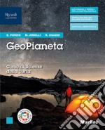 GeoPianeta. Corso di scienze per la Terra. Per gli Ist. tecnici. Con e-book. Con espansione online libro