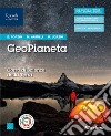 GeoPianeta. Corso di scienze per la Terra. Per gli Ist. tecnici. Con e-book. Con espansione online libro