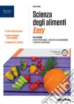 Scienza degli alimenti. Quaderno didattica inclusiva. Per le Scuole superiori. Con e-book. Con espansione online libro