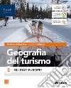 GEOGRAFIA DEL TURISMO 2 libro di CORRADI MORAZZONI 