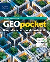 GeoPocket. Geografia per un mondo sostenibile. Per le Scuole superiori. Con e-book. Con espansione online libro