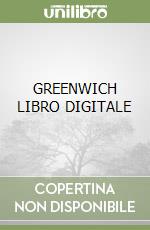 GREENWICH  LIBRO DIGITALE libro