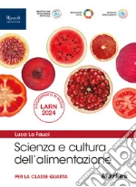 Scienza e cultura dell'alimentazione. Per la 4ª classe. Con Fascicolo tabelle composizione alimenti. Per le Scuole superiori. Con e-book. Con espansione online. Vol. 2 libro