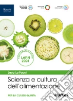 SCIENZA E CULTURA DELL'ALIMENTAZIONE libro