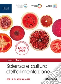 Scienza e cultura dell'alimentazione. Con Fascicolo tabelle composizione. Per le Scuole superiori. Con e-book. Con espansione online. Vol. 2 libro