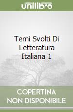 Temi Svolti Di Letteratura Italiana 1 libro