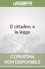 Il cittadino e la legge libro