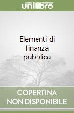 Elementi di finanza pubblica libro