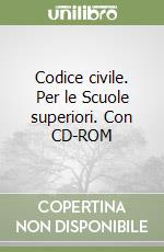 Codice civile. Per le Scuole superiori. Con CD-ROM