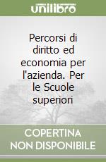 Percorsi di diritto ed economia per l'azienda. Per le Scuole superiori (3) libro