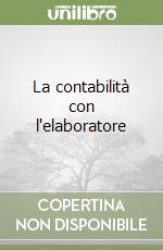 La contabilità con l'elaboratore libro