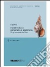 Nuovo Matematica generale e applicata. Per il triennio degli Ist. tecnici commerciali. Vol. 1: Algebra libro