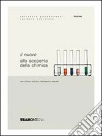 Il nuovo Alla scoperta della chimica. Quaderno di laboratorio. Per le Scuole superiori. Con CD-ROM libro