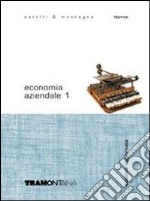 Economia aziendale. Per gli Ist. Professionali per i servizi commerciali. Con espansione online. Vol. 1 libro