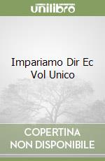 Impariamo Dir Ec Vol Unico libro