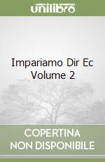Impariamo Dir Ec Volume 2 libro