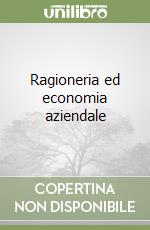 Ragioneria ed economia aziendale libro