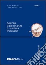 Scienza delle finanze e sistema tributario. Per le Scuole superiori