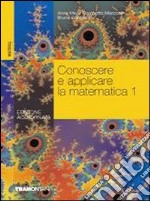 Conoscere e applicare la matematica. Con quaderno per il ripasso e il recupero. Per gli Ist. tecnici commerciali. Vol. 1