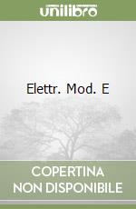 Elettr. Mod. E libro