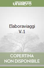 Elaboraviaggi V.1 libro