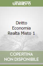 Diritto Economia Realta Misto 1 libro