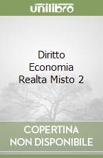 Diritto Economia Realta Misto 2 libro