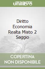 Diritto Economia Realta Misto 2 Saggio