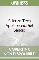 Scienze Tecn Appl Tecnici Set Saggio libro