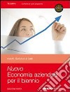 Nuovo economia aziendale per il biennio. Per le Scuole superiori. Con espansione online. Vol. 1 libro