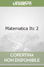 Matematica Itc 2 libro