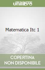 Matematica Itc 1