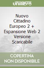 Nuovo Cittadino Europeo 2 + Espansione Web 2 Versione Scaricabile libro