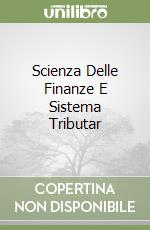 Scienza Delle Finanze E Sistema Tributar libro