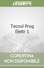 Tecnol Prog Elettr 1 libro