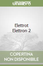 Elettrot Elettron 2 libro