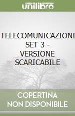 TELECOMUNICAZIONI SET 3 - VERSIONE SCARICABILE libro