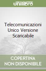 Telecomunicazioni Unico Versione Scaricabile libro